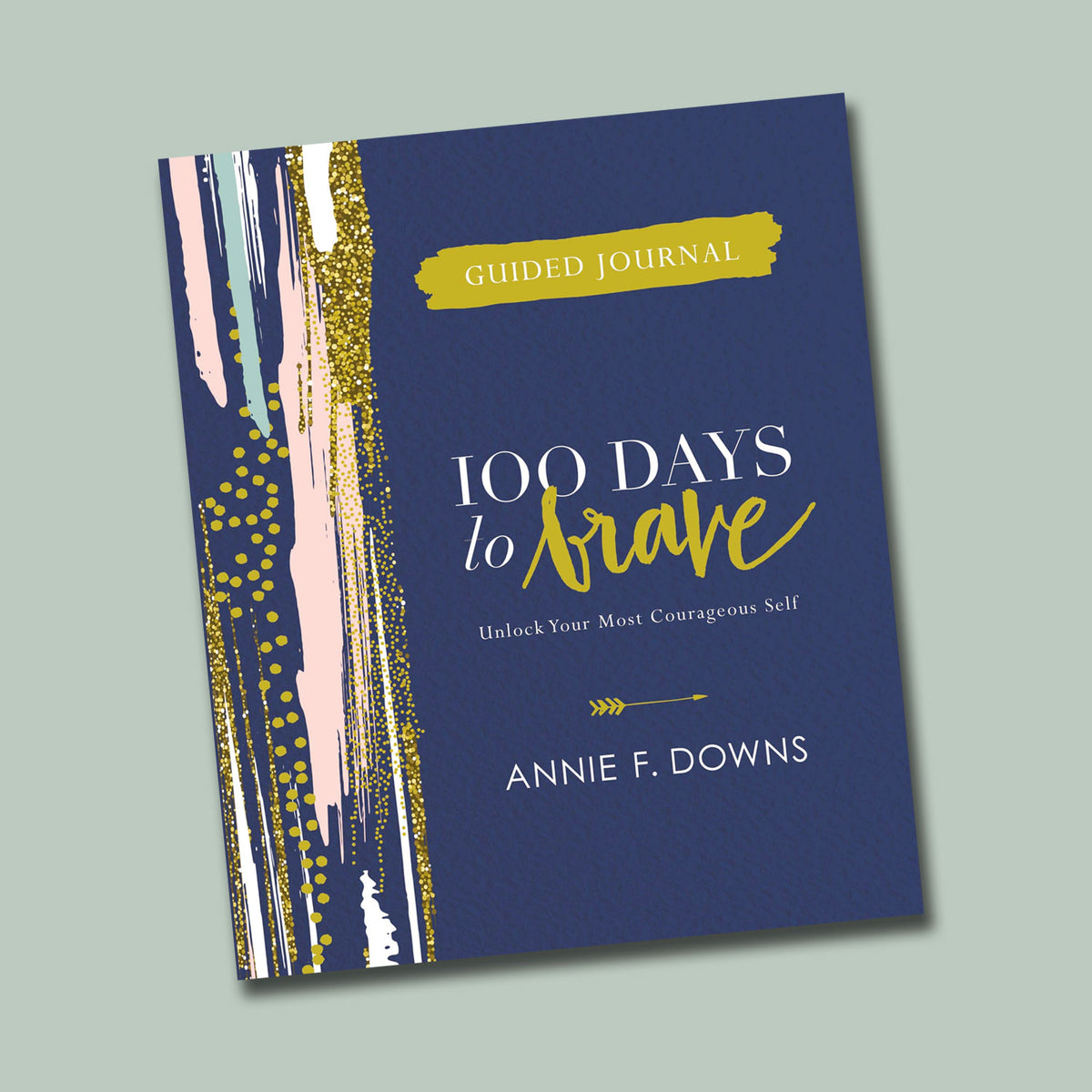Journal–　F.　Downs　To　Guided　Brave:　Annie　100　Days