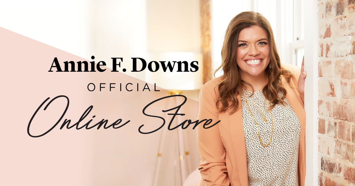 Annie F. Downs Official Online Store