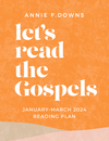 Let's Read The Gospels 2024 January - March Reading Plan