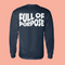 Full of Purpose Long Sleeve