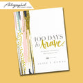 100 Day to Brave autographed devotional on a yellow background Annie Downs