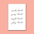 Work hard, pray hard, rest hard, play hard cursive writing poster on a pink background Annie Downs